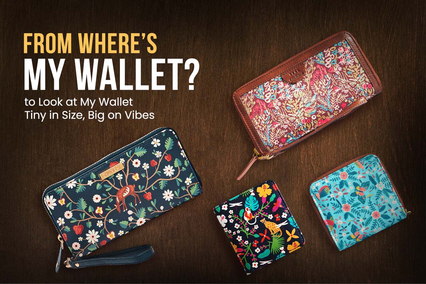 From Where’s My Wallet?! to Look at My Wallet Tiny in Size, Big on Vibes