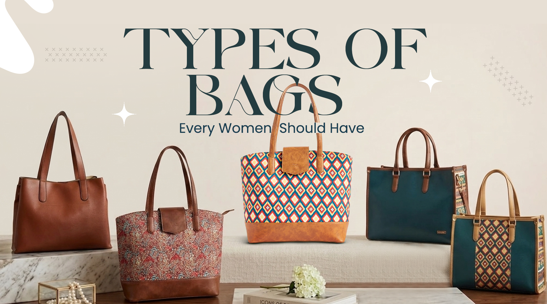 Types of Bags Every Women Should Have