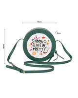 Chumbak Strong Is The New Pretty Sling Bag - Green